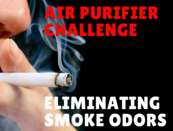 Air Purifier Challenge - Eliminating Smoke Odors
